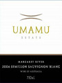 2006 Umamu, Semillon-Sauvignon Blanc, Margaret River, Australia