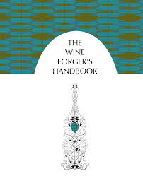 Wine Forger's Handbook Wine Forger's Handbook